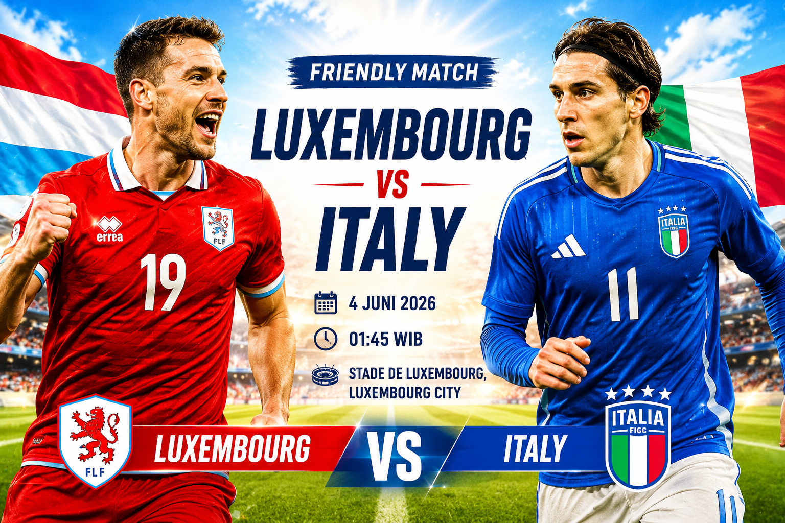 Prediksi Luxembourg vs Italy 4 Juni 2026 – Friendly Match